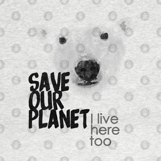 Save our planet, I live here too - polar bear by ManuLuce